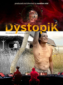DystopiK – Film study and notes for an agony